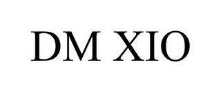 DM XIO