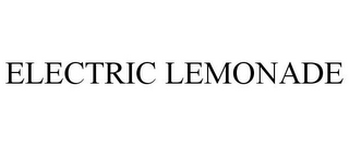 ELECTRIC LEMONADE