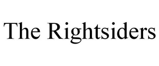 THE RIGHTSIDERS