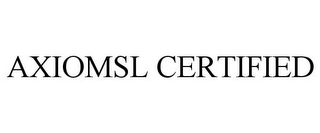 AXIOMSL CERTIFIED