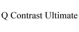 Q CONTRAST ULTIMATE
