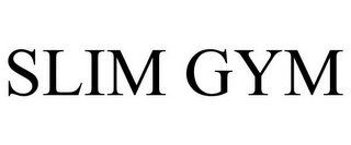 SLIM GYM