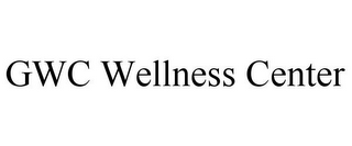 GWC WELLNESS CENTER