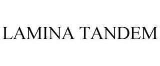 LAMINA TANDEM