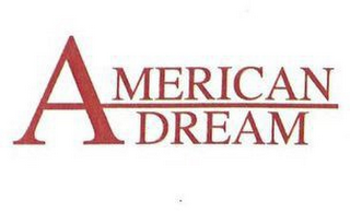 AMERICAN DREAM