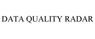 DATA QUALITY RADAR