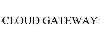 CLOUD GATEWAY