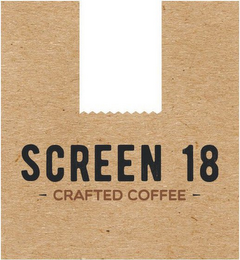 SCREEN 18 CRAFTED COFFEE