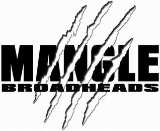 MANGLE BROADHEADS