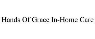 HANDS OF GRACE IN-HOME CARE