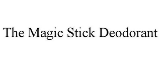 THE MAGIC STICK DEODORANT