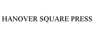 HANOVER SQUARE PRESS