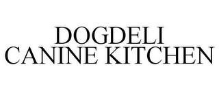 DOGDELI CANINE KITCHEN