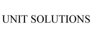 UNIT SOLUTIONS