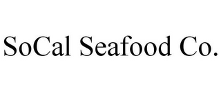 SOCAL SEAFOOD CO.