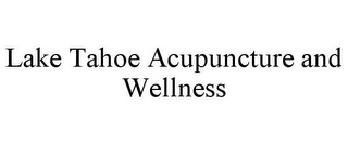 LAKE TAHOE ACUPUNCTURE AND WELLNESS