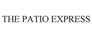 THE PATIO EXPRESS