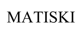 MATISKI