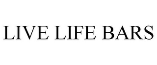 LIVE LIFE BARS