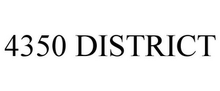 4350 DISTRICT