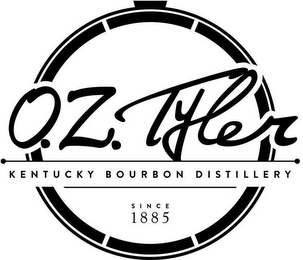 O.Z. TYLER KENTUCKY BOURBON DISTILLERY SINCE 1885