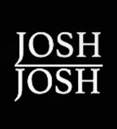 JOSH JOSH