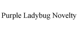 PURPLE LADYBUG NOVELTY