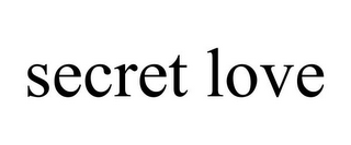 SECRET LOVE