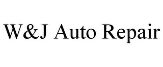 W&J AUTO REPAIR