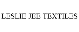 LESLIE JEE TEXTILES