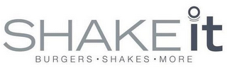 SHAKE IT BURGERS · SHAKES · MORE