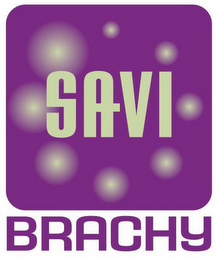 SAVI BRACHY