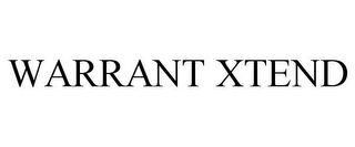 WARRANT XTEND