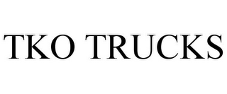 TKO TRUCKS