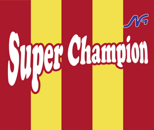 NG SUPER CHAMPION