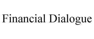 FINANCIAL DIALOGUE