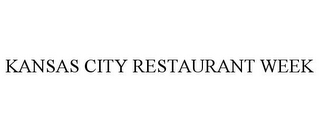 KANSAS CITY RESTAURANT WEEK