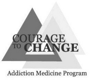 COURAGE TO CHANGE ADDICTION MEDICINE PROGRAM