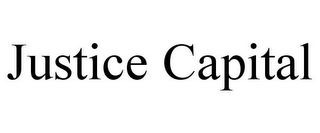 JUSTICE CAPITAL