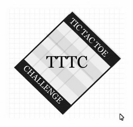 TTTC TIC TAC TOE CHALLENGE