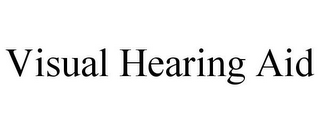 VISUAL HEARING AID