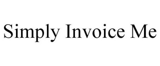 SIMPLY INVOICE ME