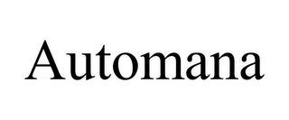 AUTOMANA