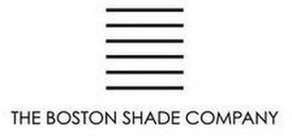 THE BOSTON SHADE COMPANY