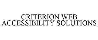 CRITERION WEB ACCESSIBILITY SOLUTIONS