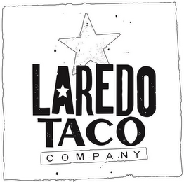 LAREDO TACO COMPANY