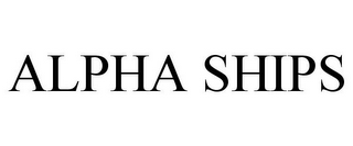 ALPHA SHIPS