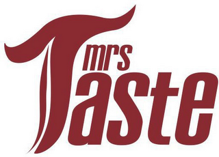 MRS TASTE