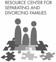 RESOURCE CENTER FOR SEPARATING AND DIVORCING FAMILIES