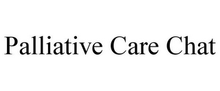 PALLIATIVE CARE CHAT